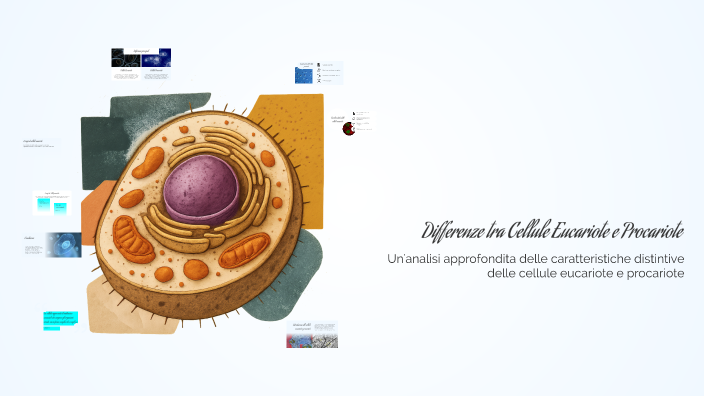 Differenze tra Cellule Eucariote e Procariote by alessio cesarano on Prezi
