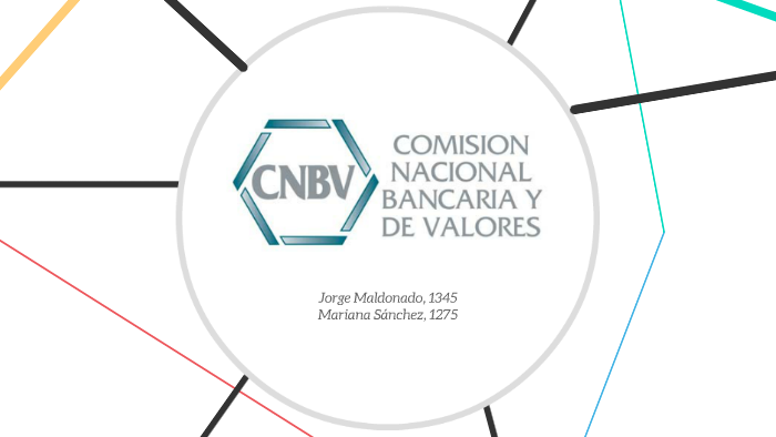 Comisión Nacional Bancaria Y De Valores By Mariana Sanchez On Prezi