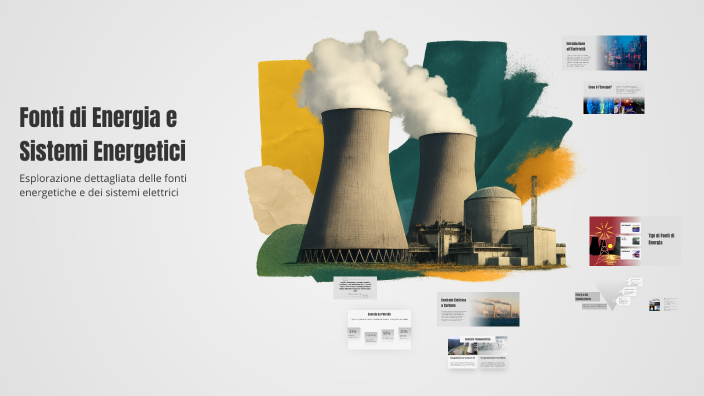Samuel Rollo Fonti di Energia e Sistemi Energetici by samuel rollo on Prezi