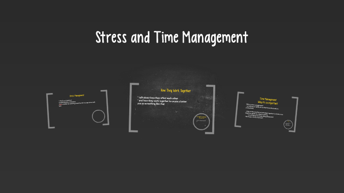 Stress and Time Management by Ally Frazier on Prezi