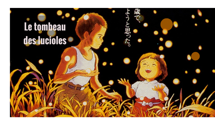 Le tombeau des lucioles by celya gillespie on Prezi