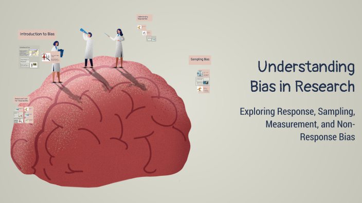 Understanding Bias in Research by Muskaan Bhardwaj on Prezi