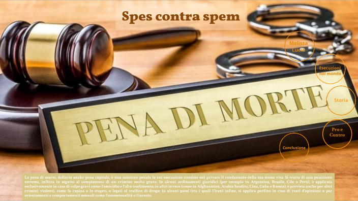 Che Cos è La Pena Di Morte La pena di morte by Cristian Di Rienzo on Prezi