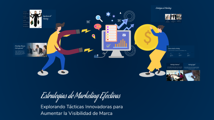 Estrategias de Marketing Efectivas by eduardo trujillo on Prezi