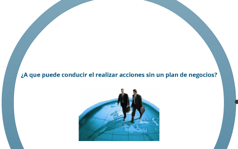 Plan de negocio by Santiago Rios Muñoz on Prezi