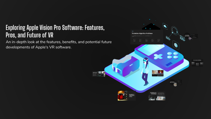 Exploring Apple Vision Pro Software: Features, Pros, and Future of VR ...