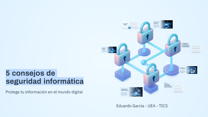 5 consejos de seguridad informática by Jorge Eduardo García Castro on Prezi