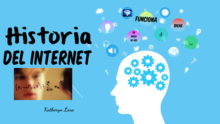 Historia del Internet by Katheryn Lara on Prezi