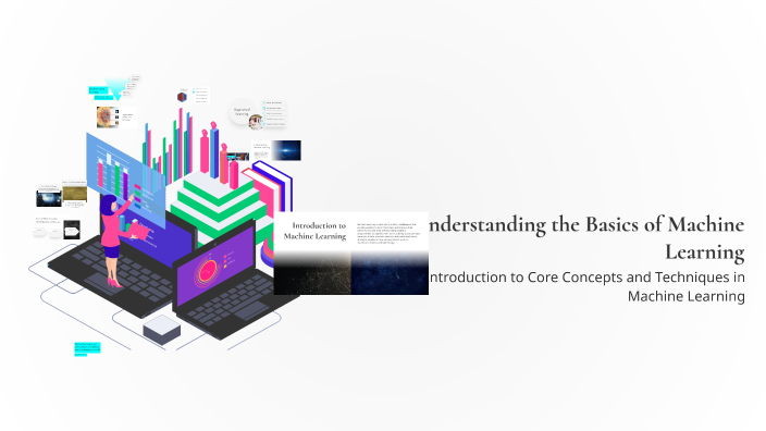 Understanding the Basics of Machine Learning by Miftahuddin hany on Prezi