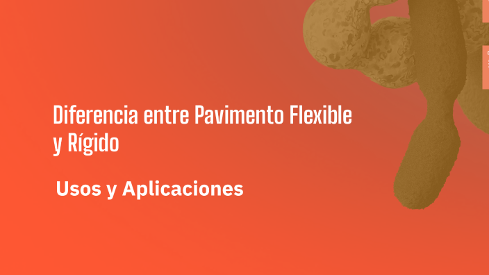 Diferencia entre Pavimento Flexible y Rígido by yojane mundaca on Prezi