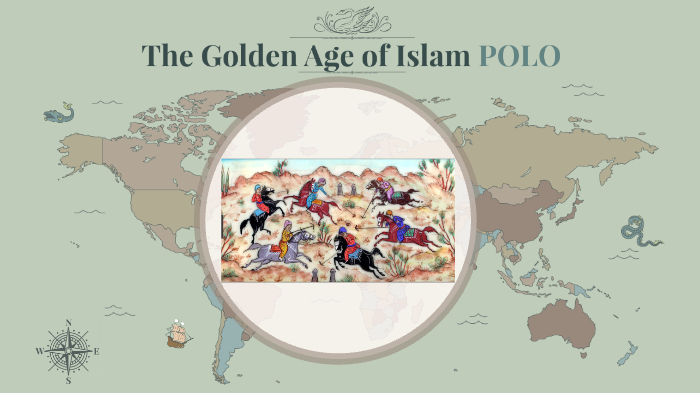 The Golden Age of Islam (Polo) by Anastazja Rusecka on Prezi
