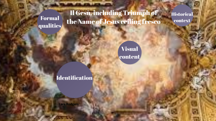 Il Gesù, including Triumph of the Name of Jesus ceiling fresco by Lara ...