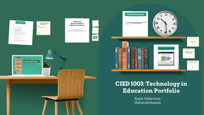 CIED 1003: Technology in Education Portfolio by Kayla Gilbertson on Prezi