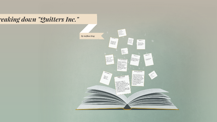 Quitters Inc. by Stephen by Kaylee Wittenberg on Prezi