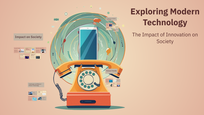 Exploring Modern Technology by Prezentatsii Prezentatcia on Prezi