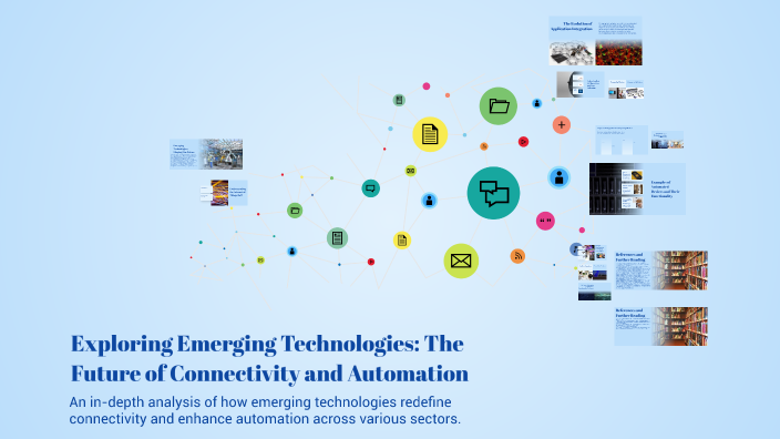 Exploring Emerging Technologies: The Future of Connectivity and ...