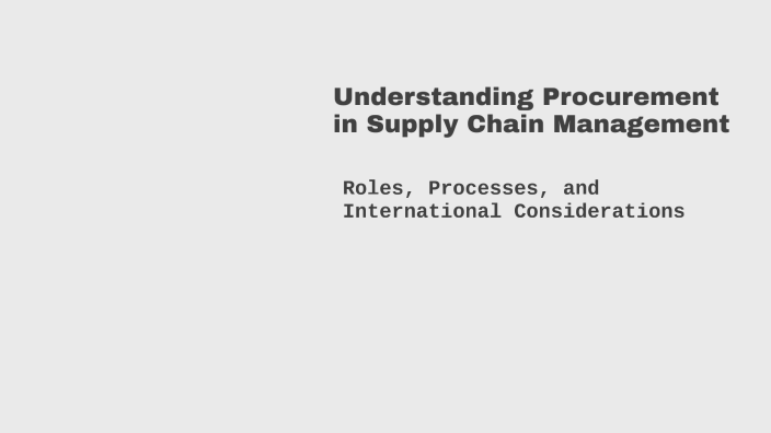Understanding Procurement in Supply Chain Management by Ahmed Shahbaz ...