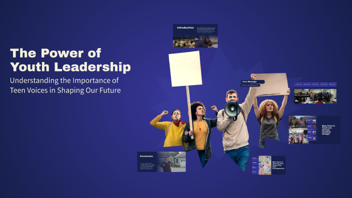 The Power of Youth Leadership by Loren Juricic on Prezi