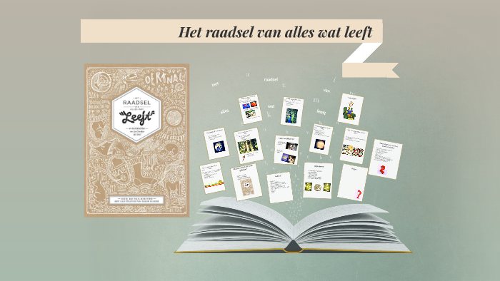 Het raadsel van alles wat leeft by Mai Xun Van Doorn on Prezi