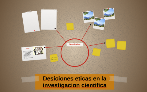 desiciones eticas en la investigacion cientifica by antonio airam