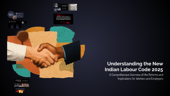 Understanding the New Indian Labour Code 2025 by Jaiswal Ankur on Prezi