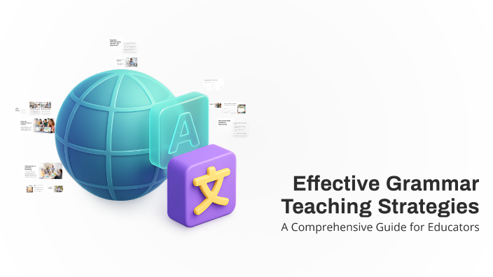 Effective Grammar Teaching Strategies by on Prezi