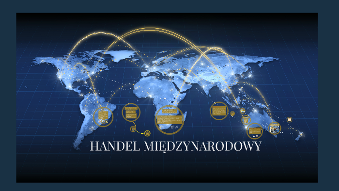 HANDEL MIĘDZYNARODOWY by Anna Maria on Prezi
