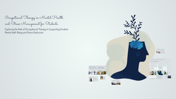 Occupational Therapy in Mental Health and Stress Management for ...