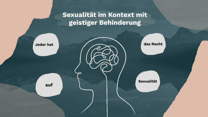 Sexualität Im Kotext Mit Geistiger Behinderung By Alina Bücker On Prezi