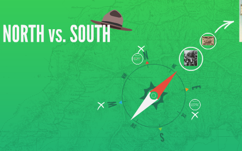 NORTH vs. SOUTH by