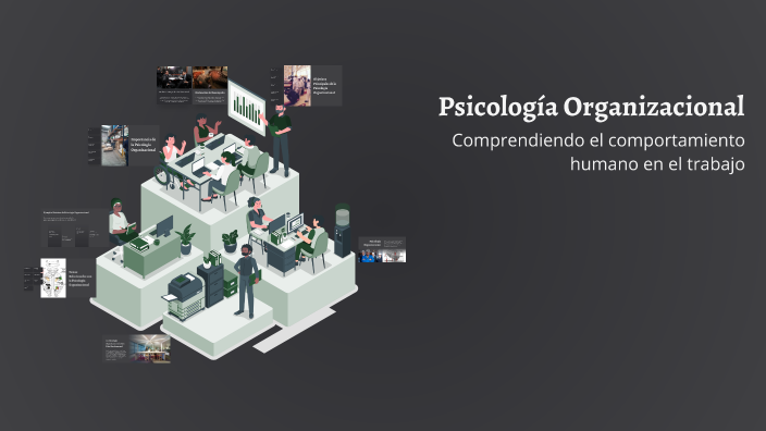 Psicología Organizacional by Luis Lopez on Prezi