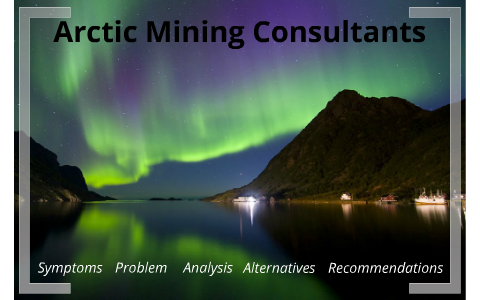 case study arctic mining consultants