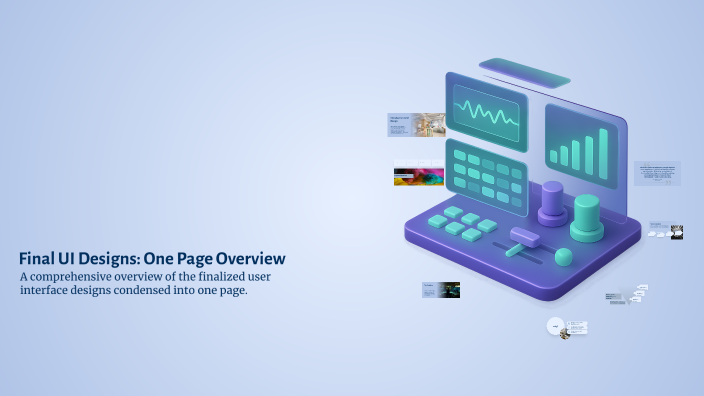 Final UI Designs: One Page Overview by Gopal Khadka on Prezi