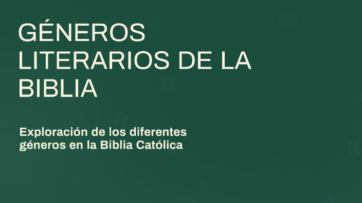 GÉNEROS LITERARIOS DE LA BIBLIA by Miguel G on Prezi