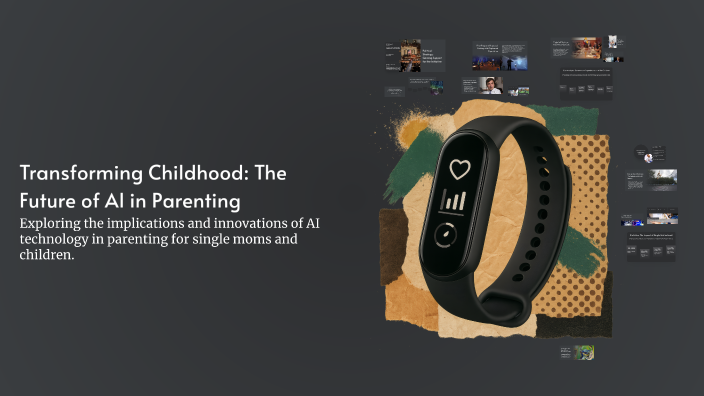 Transforming Childhood: The Future of AI in Parenting by Sean Mink on Prezi