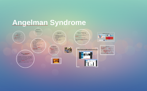 Angelman Syndrome by Melissa Bulaong on Prezi