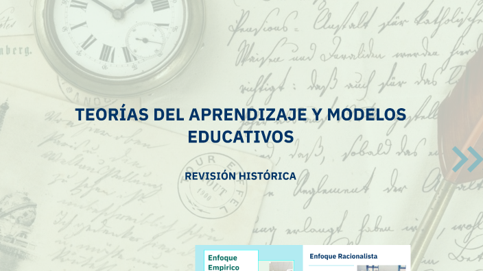 TEORÍAS DEL APRENDIZAJE Y MODELOS EDUCATIVOS by SANDRA DIAZ GARCIA on Prezi