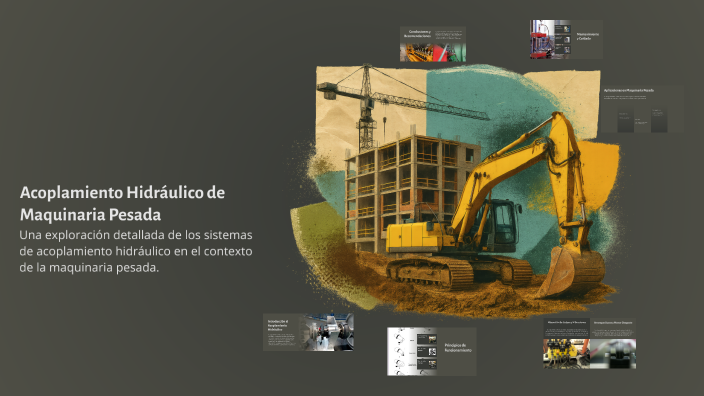 Acoplamiento Hidráulico de Maquinaria Pesada by Rober Rojas on Prezi