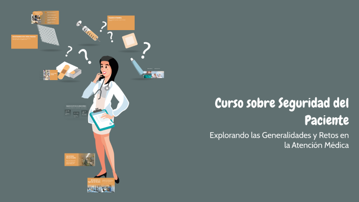 Curso sobre Seguridad del Paciente by Christian Córdoba on Prezi