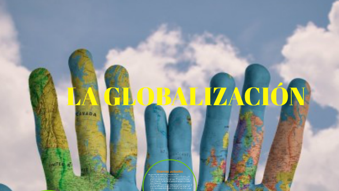 LA GLOBALIZACIÓN by Alejandro Jara Navarro on Prezi