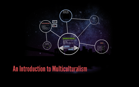 An Introduction To Multiculturalism By