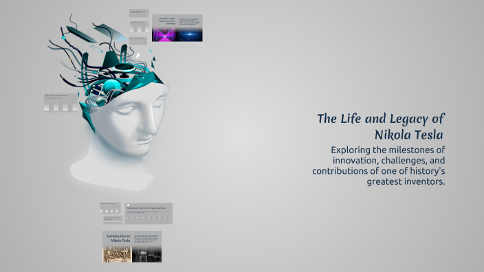 The Life and Legacy of Nikola Tesla by Tamas Matuscsak on Prezi