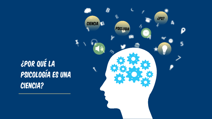 ¿POR QUE LA PSICOLOGIA ES UNA CIENCIA? by Aracely Nolasco on Prezi