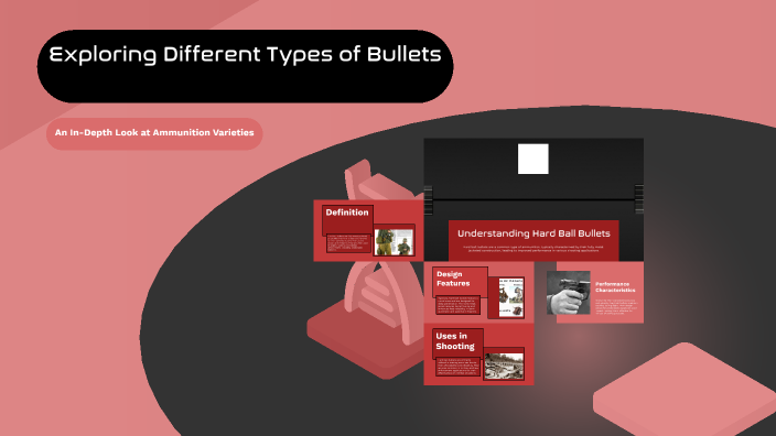 Exploring Different Types of Bullets by Mary Jane Oga on Prezi
