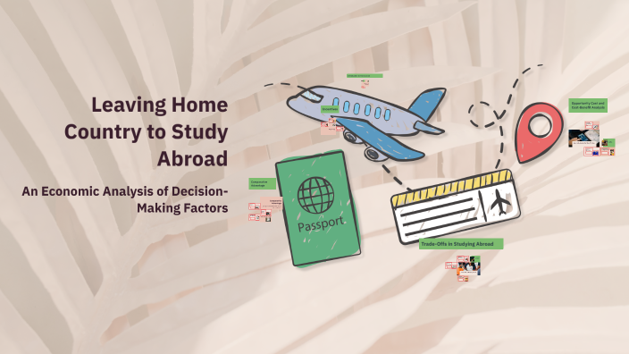 Leaving Home Country to Study Abroad by Pradip Kc on Prezi