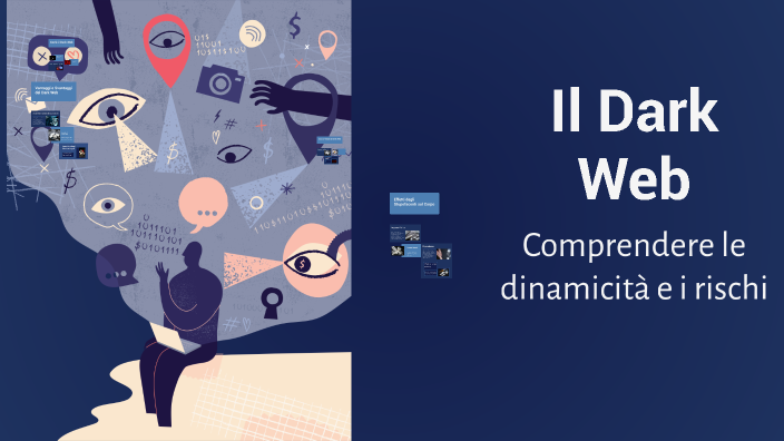 Il Dark Web by vincenzo catapano on Prezi