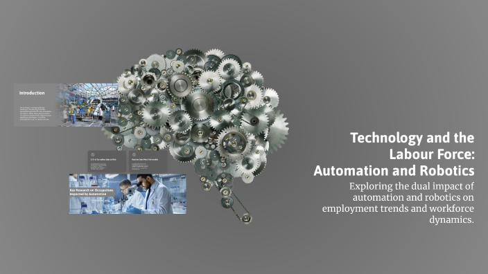 Lablour Automation Technology and the Labour Force: Automation and Robotics by liz lazaro ...