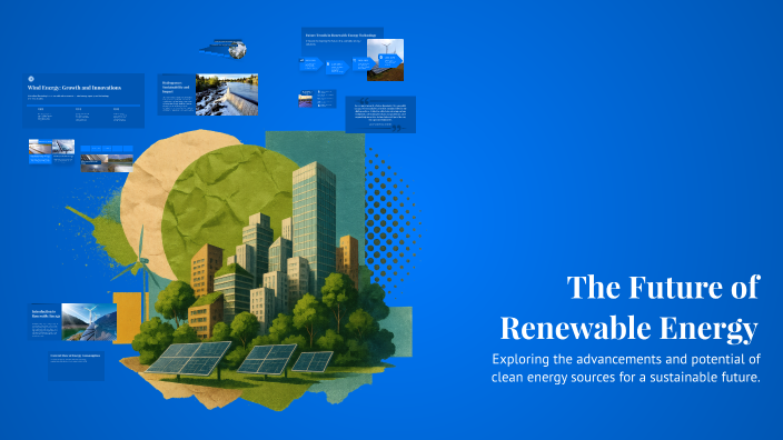 The Future of Renewable Energy by Стал Пивом on Prezi