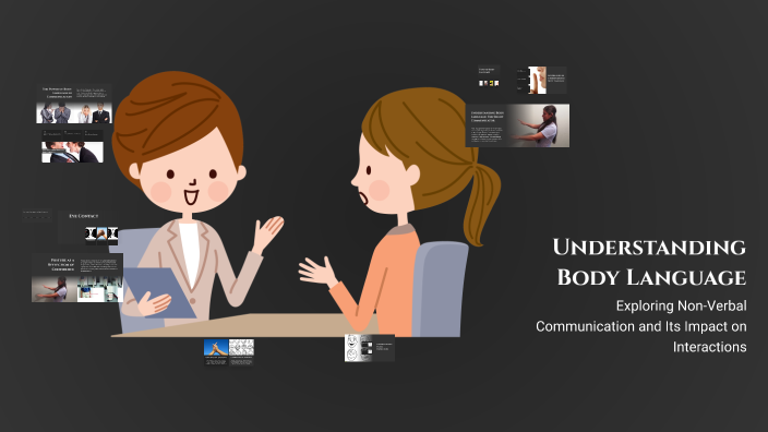 Understanding Body Language by Kevin Rivas on Prezi