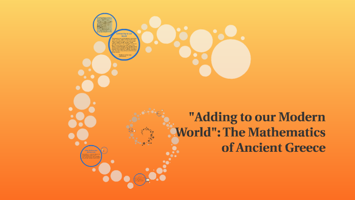 Greek Math Influence The Influence of Greek Mathematics by Audrey Keener on Prezi